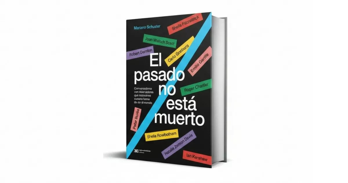 ‘El alterado no está muerto’: Mariano Schuster reúne a diez historiadores clave para pensar el siglo XXI