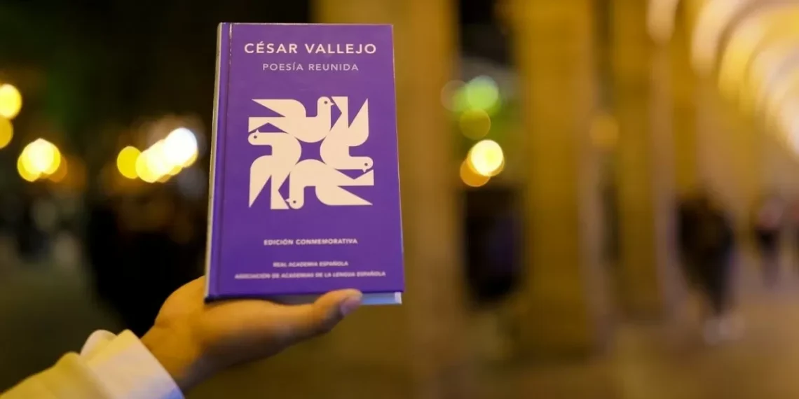 La RAE victoriaó a César Vallejo con una edición conmemorativa de su ‘Poesía completa’