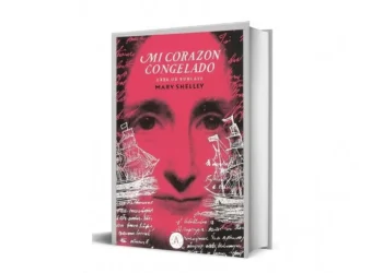 “Mi corazón congelado”: el álbum íntimo de Mary Shelley revive sus años más turbulentos