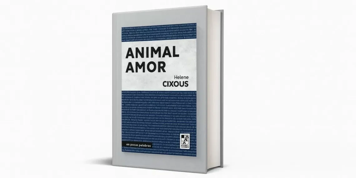 Autobiografía poética de Hélène Cixous y la impiedad del vínculo humano-animal