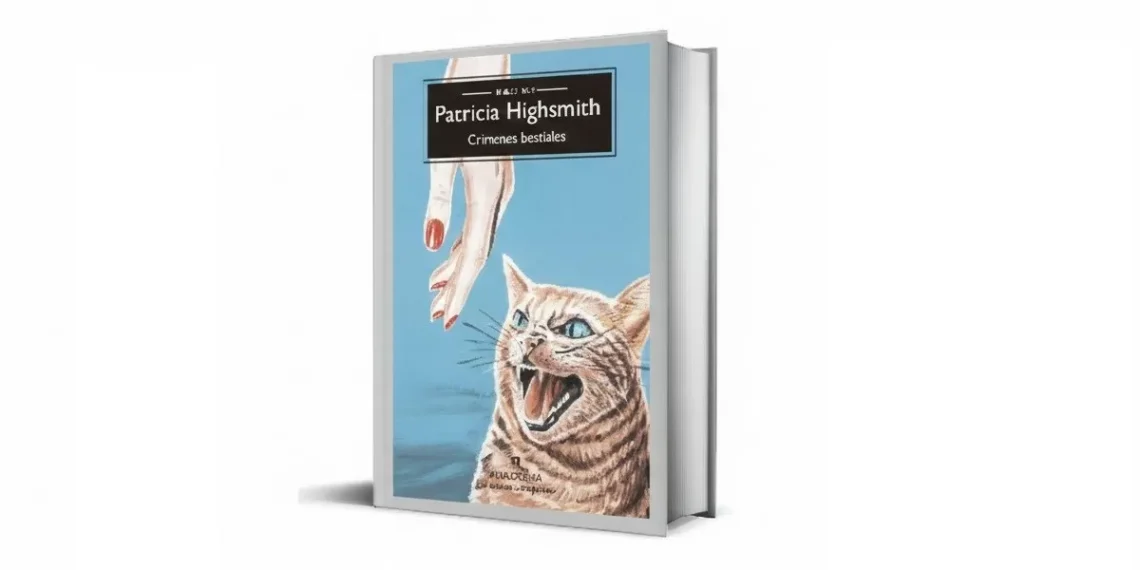 Patricia Highsmith y ‘Crímenes bestiales’: cuando las mascotas devuelven el golpe